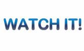 Watch It