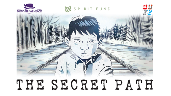 Cuff Spirit Fund Present The Secret Path Calgary Underground Film Festival